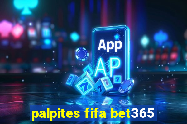 palpites fifa bet365